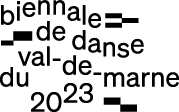 Biennale de dance du val-de-marne 2023