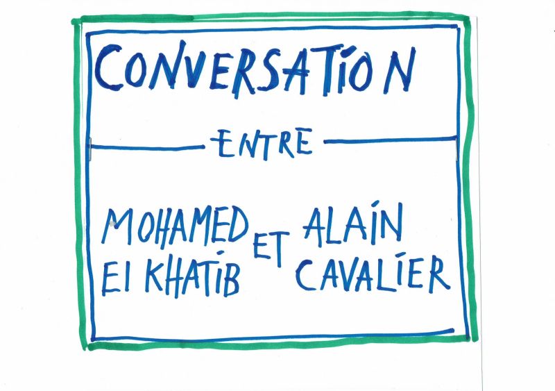 Conversation entre Mohamed El Khatib et Alain Cavalier