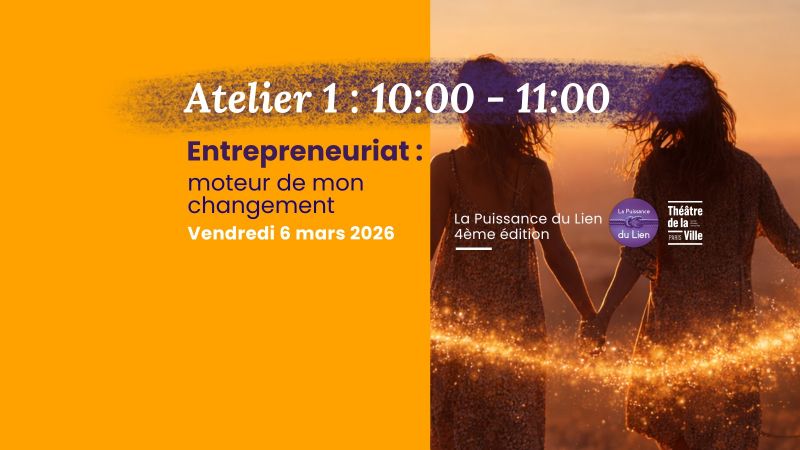 ATELIER 1 – Entrepreneuriat