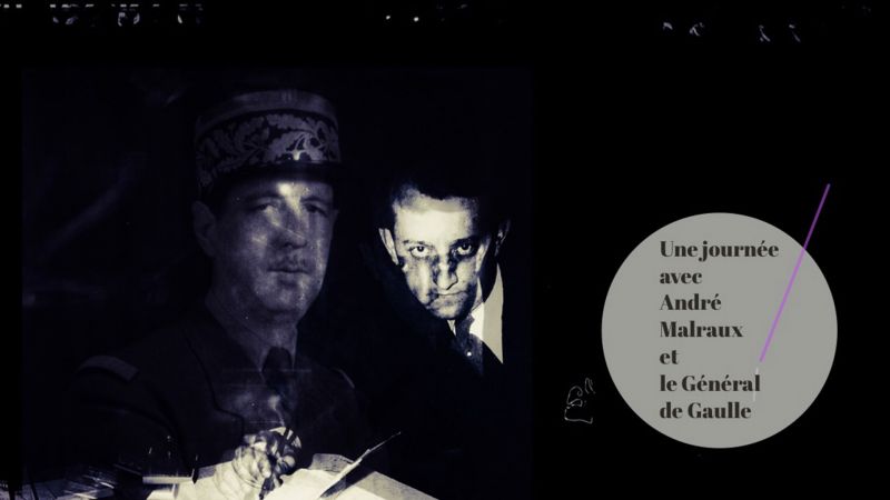 Une journée avec André Malraux et le général de Gaulle