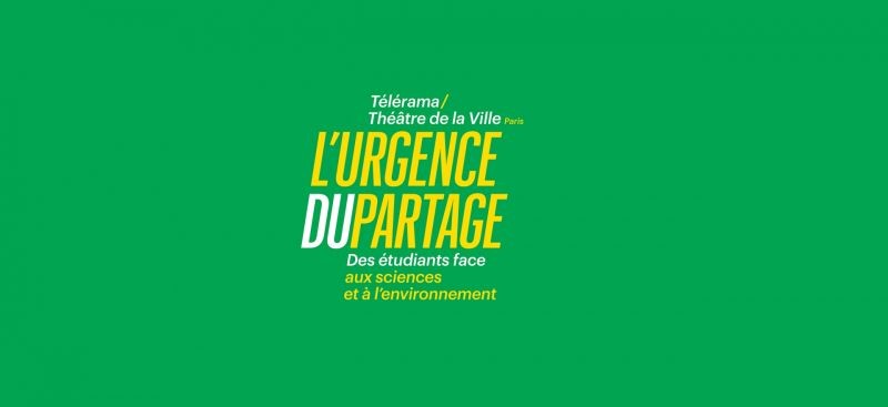 L’Urgence du partage – Des étudiants face aux sciences et à l’environnement…