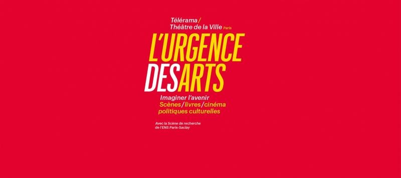 L’Urgence des arts – Imaginer l’avenir
